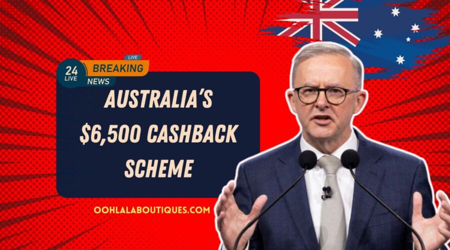 Australia’s $6,500 Cashback Scheme- Upgrade to Energy-Efficient Appliances In 2025