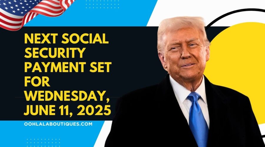 Next Social Security Payment Set for Wednesday, June 11, 2025 — Are You Eligible?